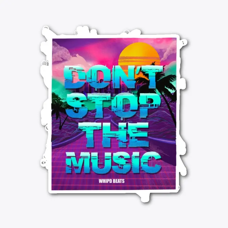 Don't Stop The Music